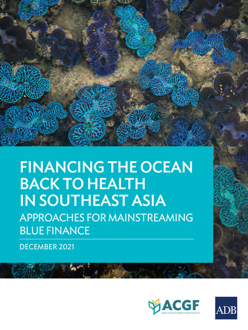 Title details for Financing the Ocean Back to Health in Southeast Asia by Asian Development Bank - Available